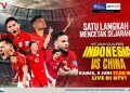 Jadwal Siaran Langsung Timnas Indonesia vs China di RCTI dan GTV