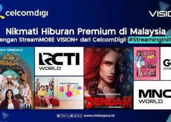 Layanan Streaming VISION+ Hadir di Malaysia Bersama CelcomDigi