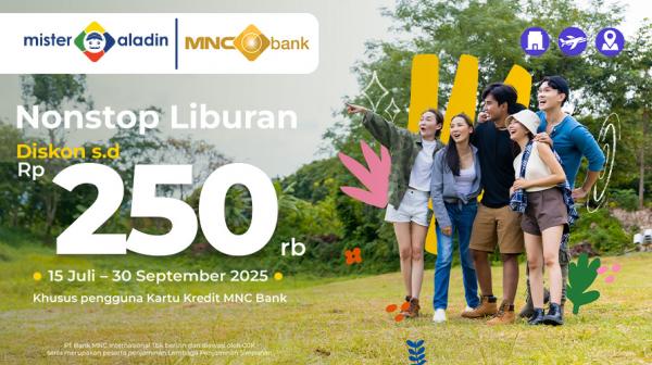 Liburan Seru Tanpa Biaya Berat, Diskon Sampai Rp250.000