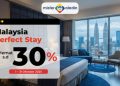 Liburan ke Malaysia Kini Lebih Mudah dengan Diskon Hotel Hingga Tiga Puluh Persen