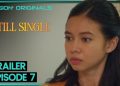Cinta dan Mimpi Yuki Kato Diuji di Episode 7 Series Still Single